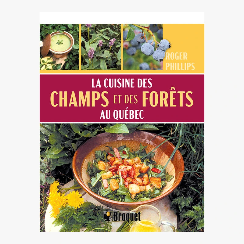 La Cuisine des Champs et des Forêts au Québec