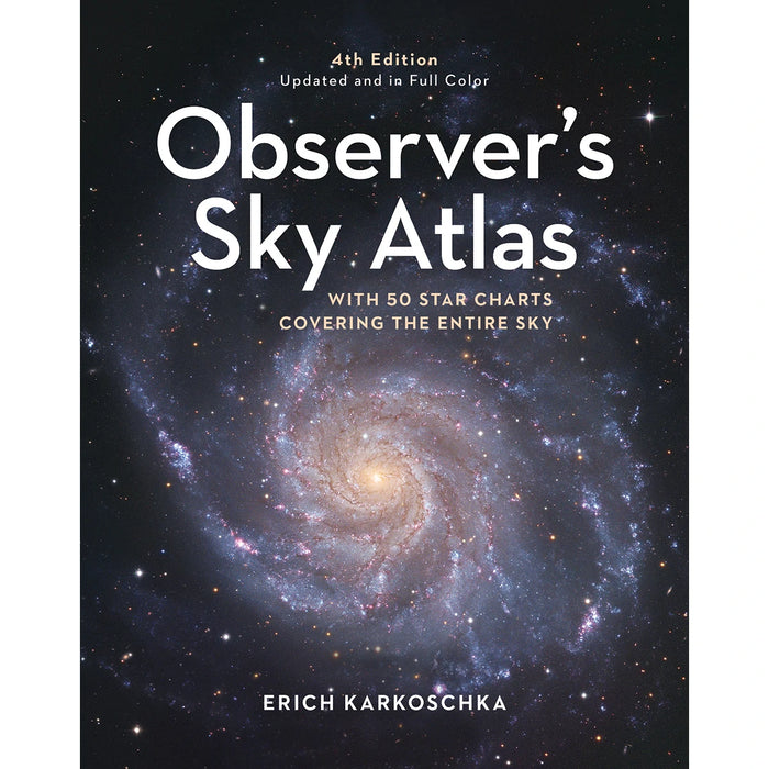 Observer's Sky Atlas : The 500 Best Deep-Sky Objects With Charts and Images