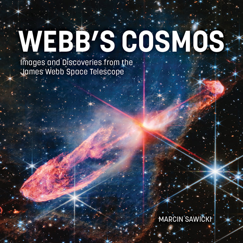 Webb's Cosmos : Images and Discoveries from the James Webb Space Telescope