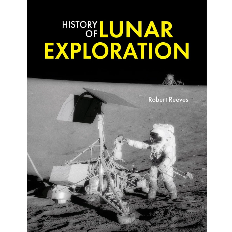 History of Lunar Exploration - (Livre en Anglais)