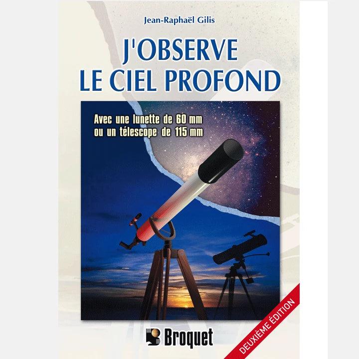 J'observe le ciel profond (Broquet) — Astronomy Plus Telescopes — free download
