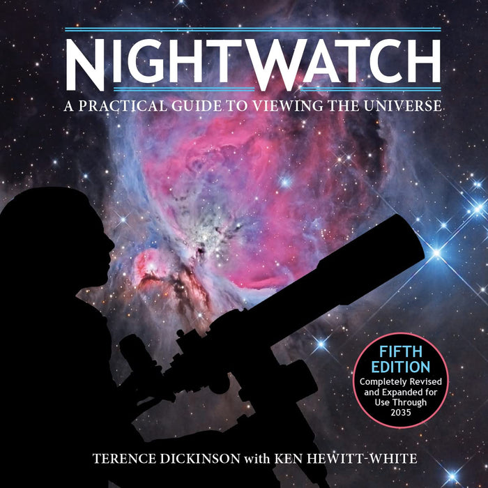 NightWatch : A Practical Guide to Viewing the Universe (5e édition)